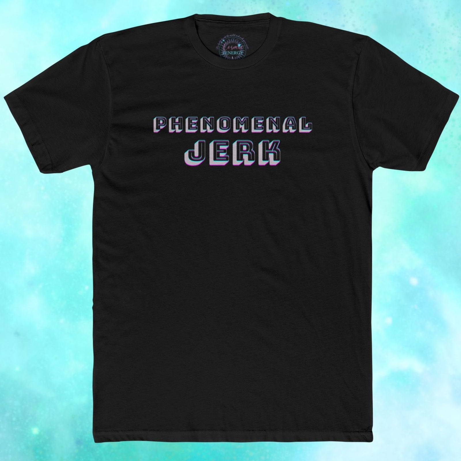 Black t-shirt with 'PHENOMENAL JERK' text on a blue gradient background