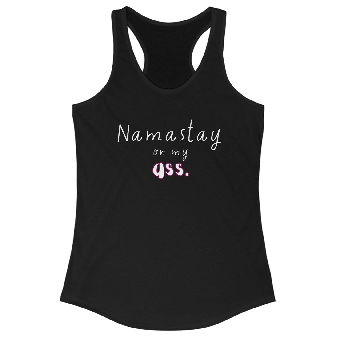 Black tank top with 'Namastay on my qss' text on a white background