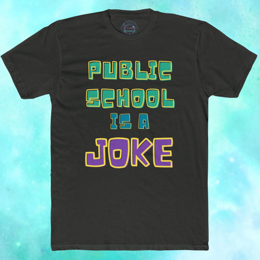 Public School is A Joke Tee